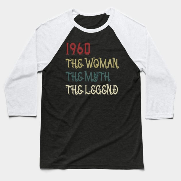 Vintage Retro 1960 Legend Gift 60th Birthday Womens Baseball T-Shirt by Damsin